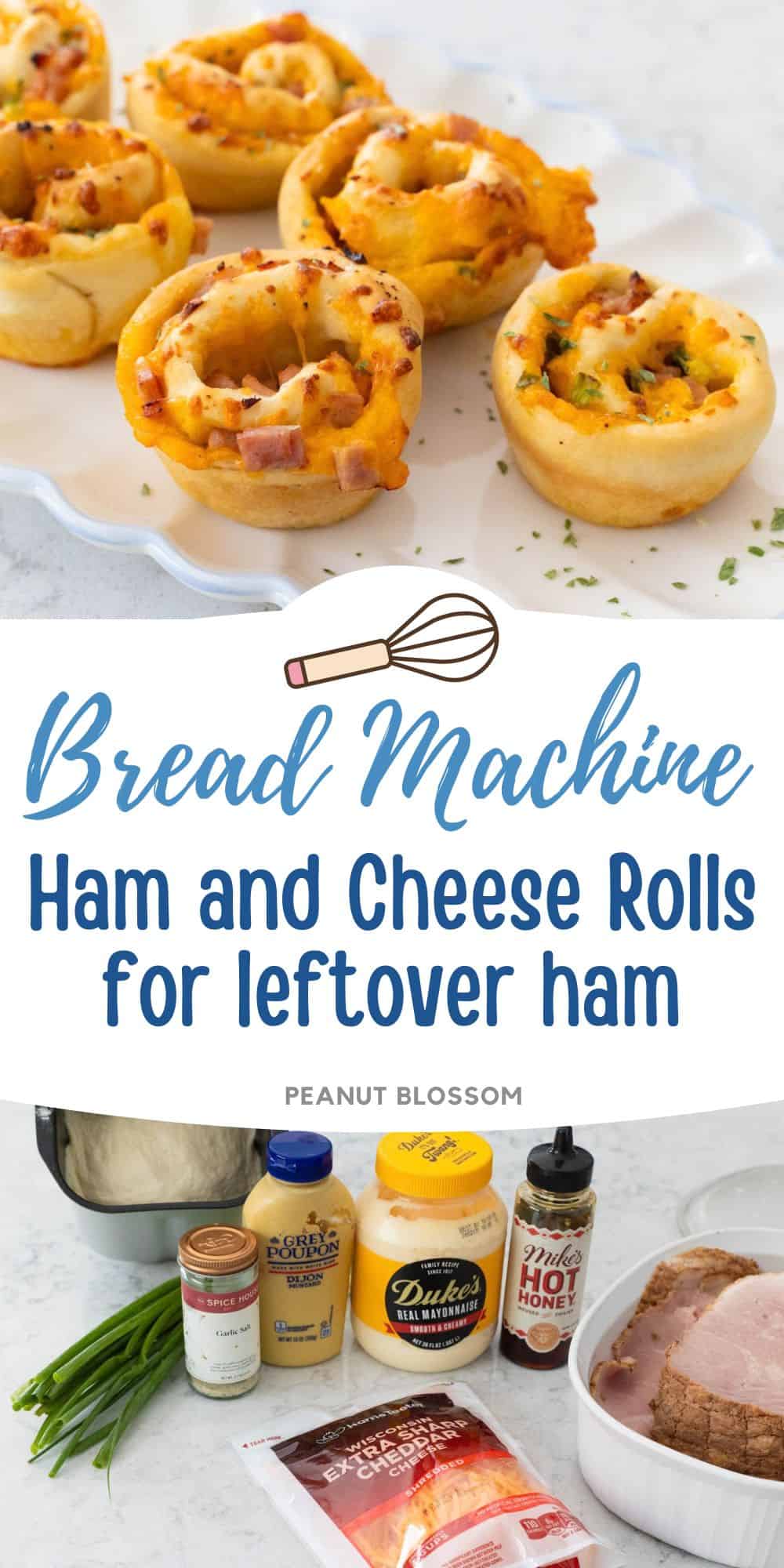 The photo collage shows the baked Ham and Cheese Rolls next to a photo of the ingredients needed to make it.